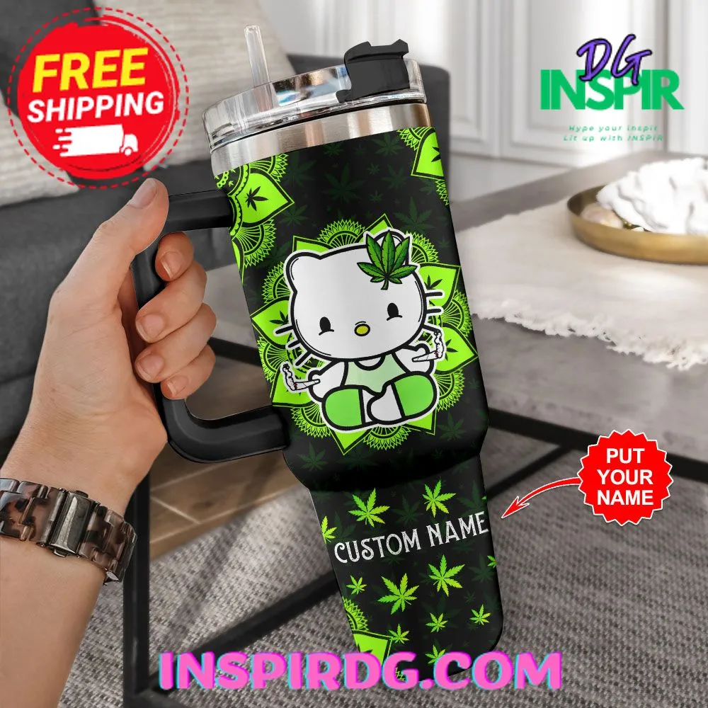 -Weed x Hello Kitty Just Smoke & Let That Shit Go Personalized  40oz Stanley